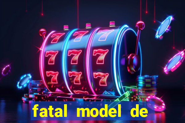 fatal model de porto alegre